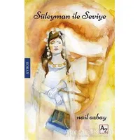 Süleyman ile Seviye - Nail Azbay - Az Kitap