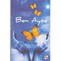 Ben Ayşe - Ayşe Uç - Az Kitap