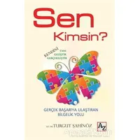 Sen Kimsin? - Turgut Şahinöz - Az Kitap