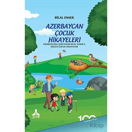 Azerbaycan Çocuk Hikayeleri - Bilal Enser - Sonçağ Yayınları