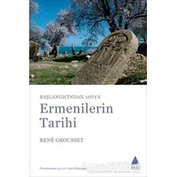 Başlangıçtan 1071’e Ermenilerin Tarihi - Rene Grousset - Aras Yayıncılık