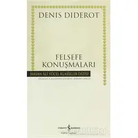 Felsefe Konuşmaları - Denis Diderot - İş Bankası Kültür Yayınları