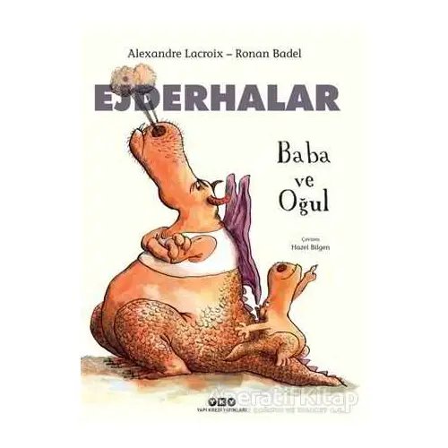 Baba ve Oğul - Ejderhalar - Ronan Badel - Yapı Kredi Yayınları