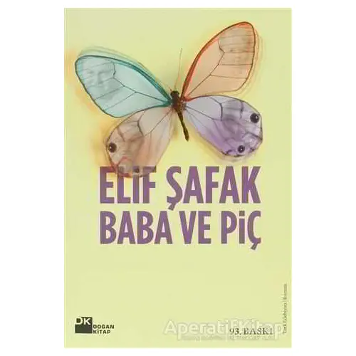 Baba ve Piç - Elif Şafak - Doğan Kitap