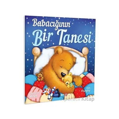 Babacığının Bir Tanesi - Georgina Wren - Beta Kids