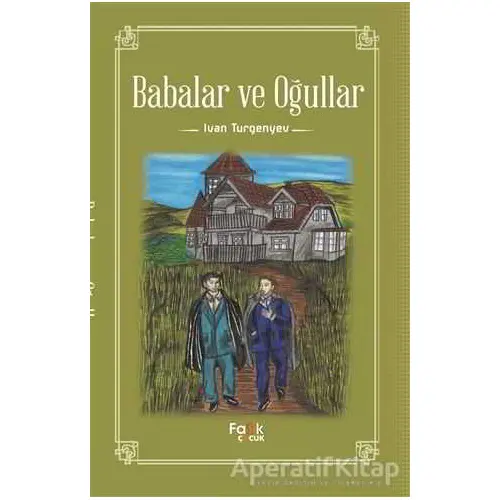 Babalar ve Oğullar - Ivan Sergeyevich Turgenev - Fark Yayınları