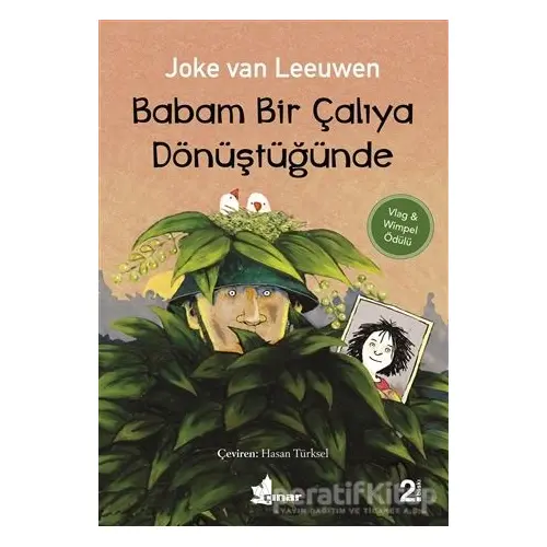 Babam Bir Çalıya Dönüştüğünde - Joke van Leeuwen - Çınar Yayınları