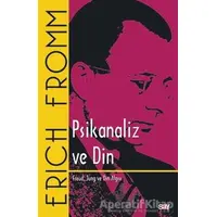 Psikanaliz ve Din - Erich Fromm - Say Yayınları