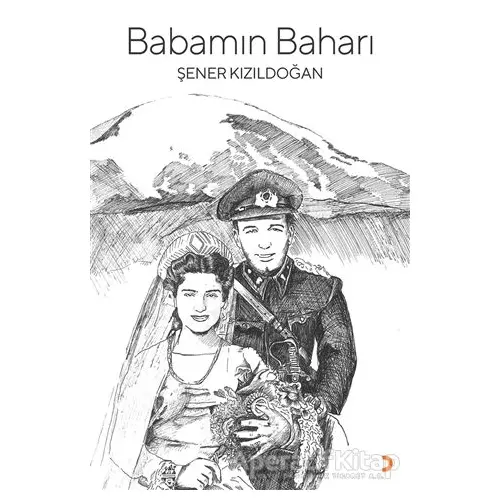 Babamın Baharı - Şener Kızıldoğan - Cinius Yayınları