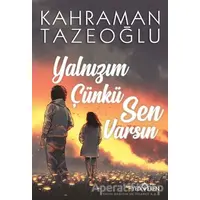 Yalnızım Çünkü Sen Varsın - Kahraman Tazeoğlu - Yediveren Yayınları