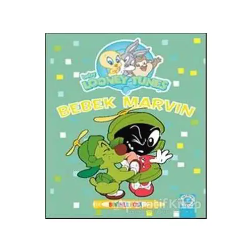 Baby Looney Tunes: Bebek Marvin - Kolektif - Artemis Yayınları