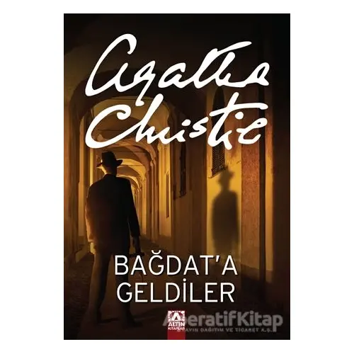 Bağdat’a Geldiler - Agatha Christie - Altın Kitaplar