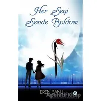 Her Şeyi Sende Buldum - Eren Şanlı - Ares Yayınları