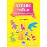 Alfabe ve Tangram - Bahar Sarıkaya - Martı Çocuk Yayınları