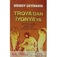 Troya’dan İyonya’ya - Hikmet Çetinkaya - Cumhuriyet Kitapları