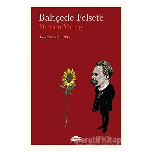 Bahçede Felsefe - Damon Young - Maya Kitap