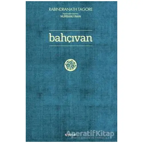 Bahçıvan - Rabindranath Tagore - Kopernik Kitap