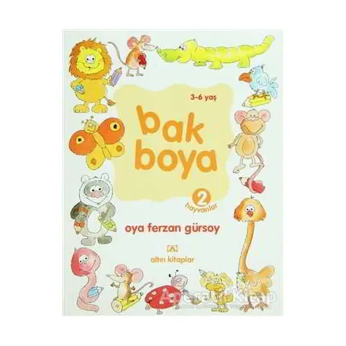 Bak Boya 2 Hayvanlar - Oya Ferzan Gürsoy - Altın Kitaplar