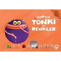 Tonton Tonki İle Renkler (Delikli Sürpriz Pencereli Kitap) - Kevser Aya - Sincap Kitap