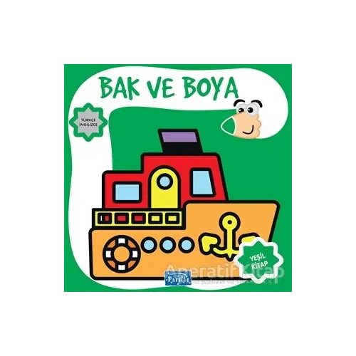 Bak ve Boya - Yeşil Kitap - Kolektif - Parıltı Yayınları