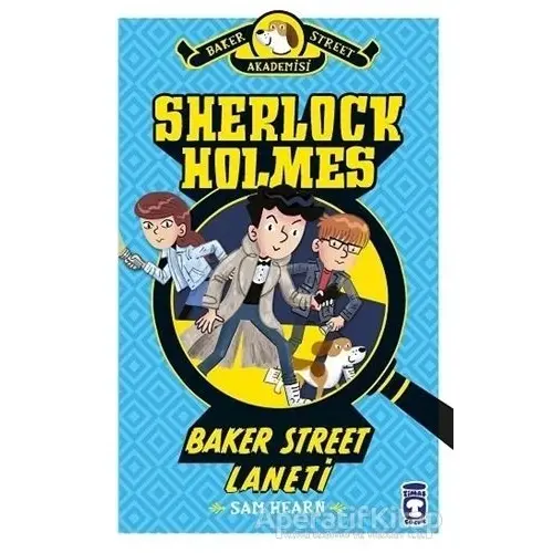 Baker Street Laneti - Sherlock Holmes (Ciltli) - Sam Hearn - Timaş Çocuk