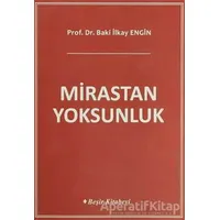 Mirastan Yoksunluk - Baki İlkay Engin - Beşir Kitabevi