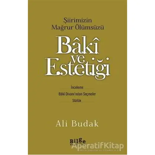 Baki ve Estetiği - Ali Budak - Bilge Kültür Sanat