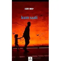 Kum Saati - Lütfi Bilir - Ark Kitapları