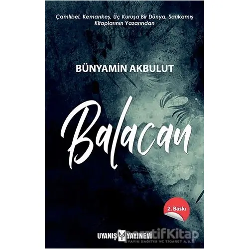 Balacan - Bünyamin Akbulut - Uyanış Yayınevi