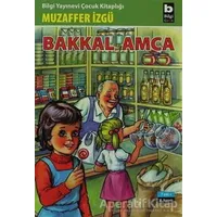 Bakkal Amca - Muzaffer İzgü - Bilgi Yayınevi