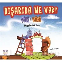 Dışarıda Ne Var? - Vili ile Vigi - Özge Öztürk Tokel - Cezve Çocuk