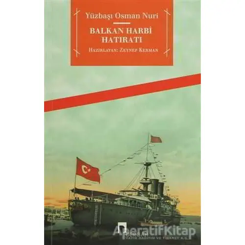 Balkan Harbi Hatıratı - Yüzbaşı Osman Nuri - Dergah Yayınları