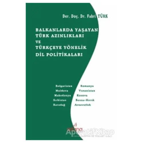 Balkanlarda Yaşayan Türk Azınlıkları ve Türkçeye Yönelik Dil Politikaları