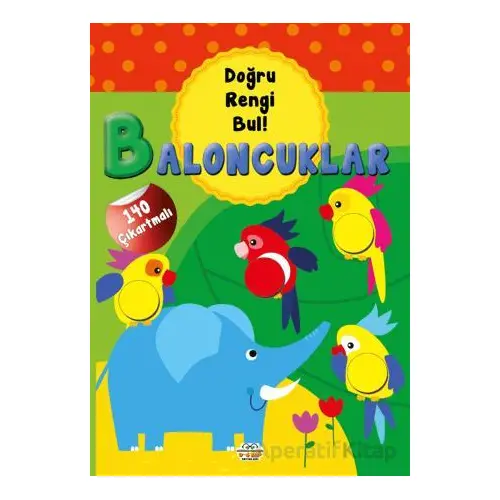 Baloncuklar - Doğru Rengi Bul - Kolektif - 0-6 Yaş Yayınları