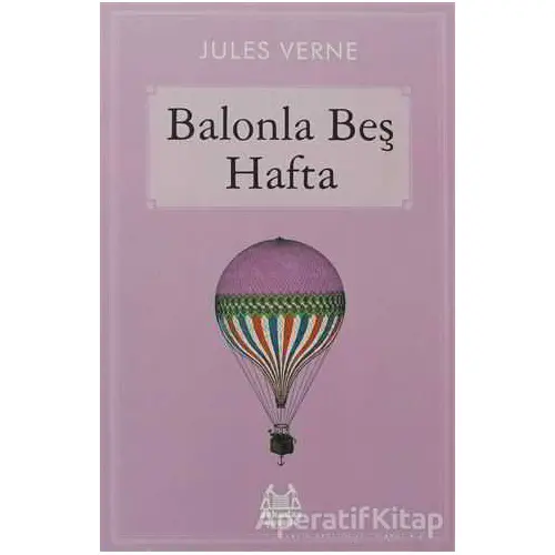 Balonla Beş Hafta - Jules Verne - Arkadaş Yayınları