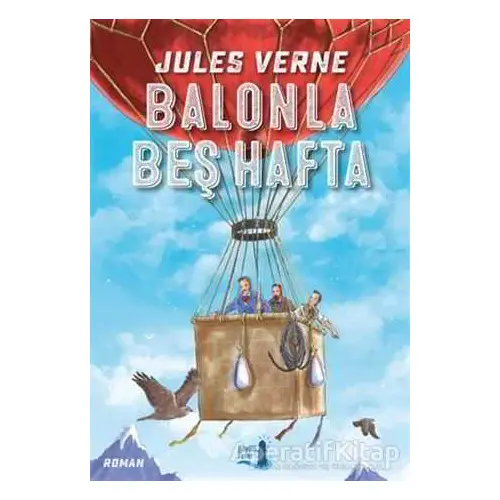 Balonla Beş Hafta - Jules Verne - Büyülü Fener Yayınları