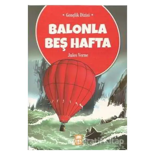 Balonla Beş Hafta - Jules Verne - Ema Genç Yayınevi