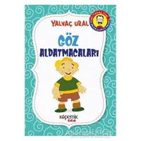 Göz Aldatmacaları - Yalvaç Ural - Kopernik Çocuk Yayınları