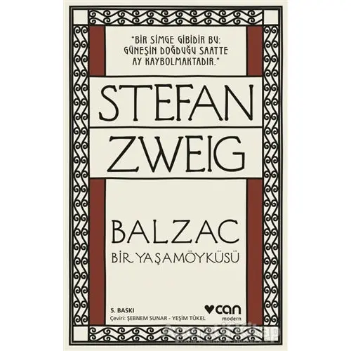 Balzac - Bir Yaşamöyküsü - Stefan Zweig - Can Yayınları