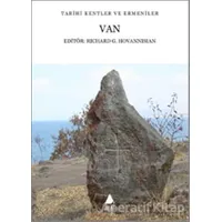 Van: Tarihi Kentler ve Ermeniler - Richard G. Hovannisian - Aras Yayıncılık