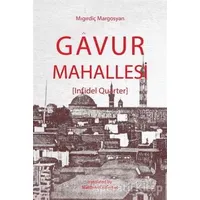 Gavur Mahallesi - Migirdiç Margosyan - Aras Yayıncılık