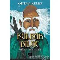 Kulbak Bilge - Oktan Keleş - İlgi Kültür Sanat Yayınları