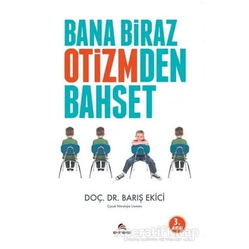 Bana Biraz Otizmden Bahset - Barış Ekici - Ekinoks Yayın Grubu