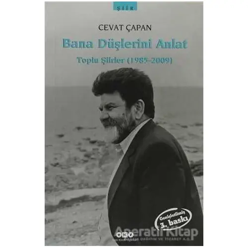 Bana Düşlerini Anlat - Cevat Çapan - Yapı Kredi Yayınları