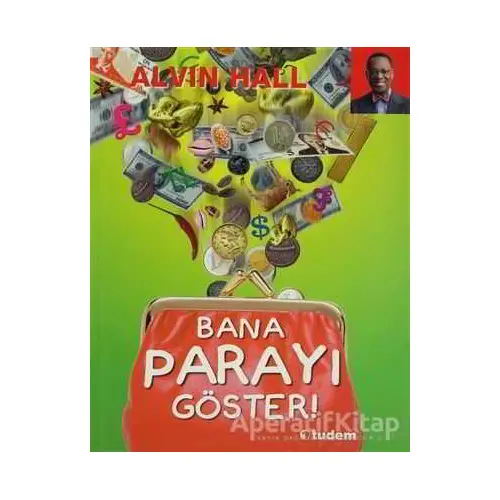 Bana Parayı Göster! - Alvin Hall - Tudem Yayınları