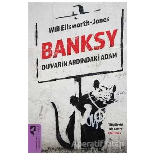 Banksy Duvarın Ardındaki Adam - Will Ellsworth-Jones - HayalPerest Kitap