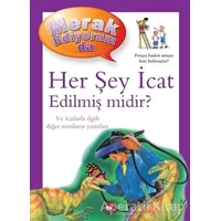 Merak Ediyorum da - Her Şey İcat Edilmiş midir? - Barbara Taylor - Beyaz Balina Yayınları