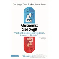 Alıştığımız Gibi Değil - Seçil Akaygün Cüntay - İnkılap Kitabevi