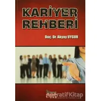 Kariyer Rehberi - Akyay Uygur - Barış Kitap