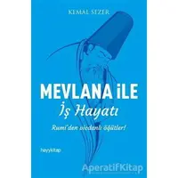 Mevlana ile İş Hayatı - Kemal Sezer - Hayykitap